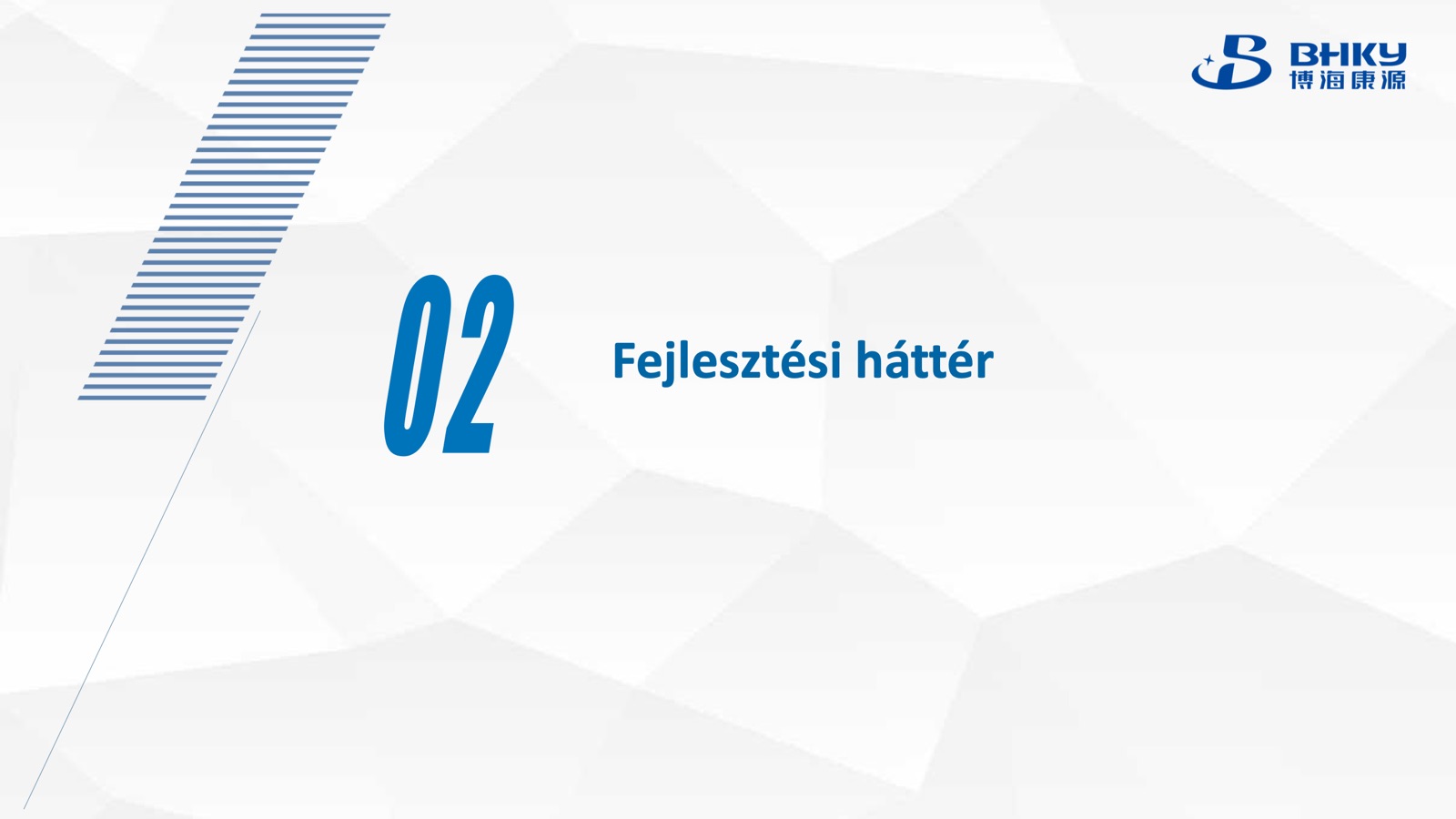 02 — Fejlesztési háttér