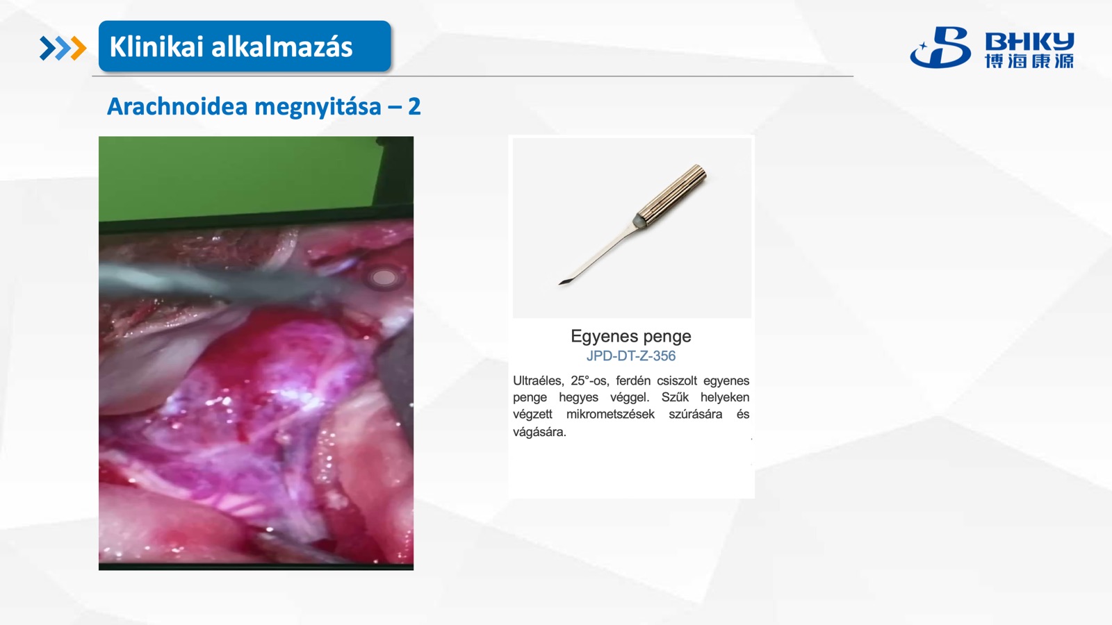 Klinikai alkalmazás — arachnoidea metszés 2