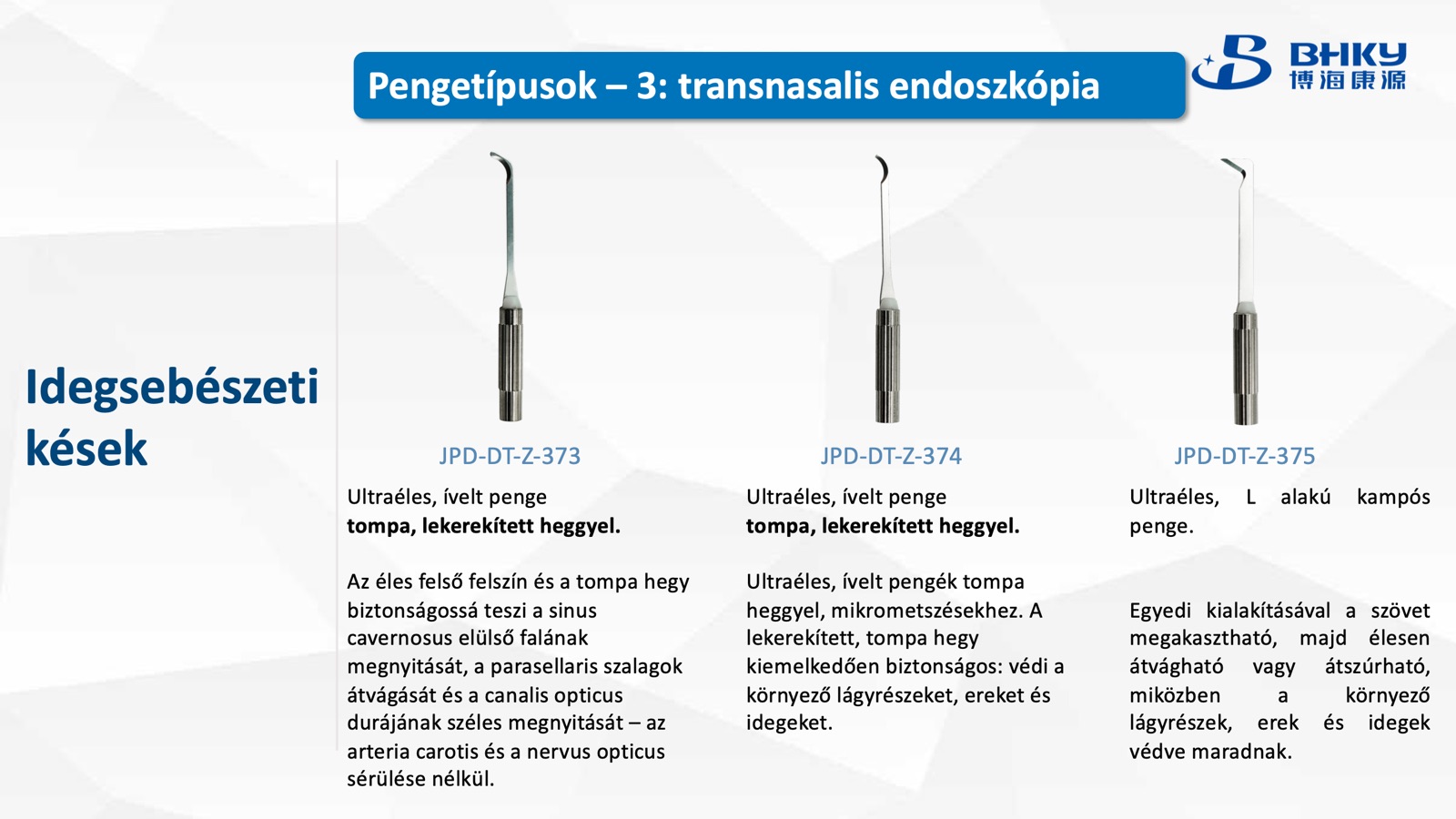 Pengetípusok — 3: transznazális endoszkópos sebészet